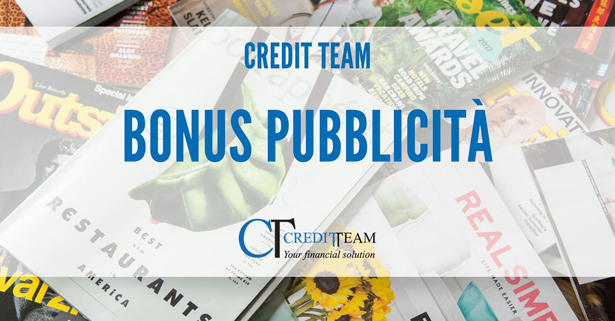 BONUS PUBBLICITA’ SLITTA A SETTEMBRE L’INVIO DELLE ISTANZE Credit Team