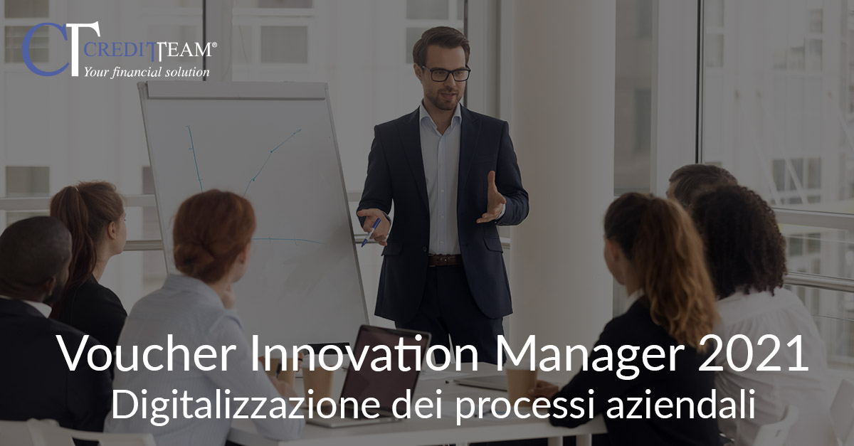 Voucher Innovation Manager 2021: Digitalizzazione dei processi aziendali - Credit Team