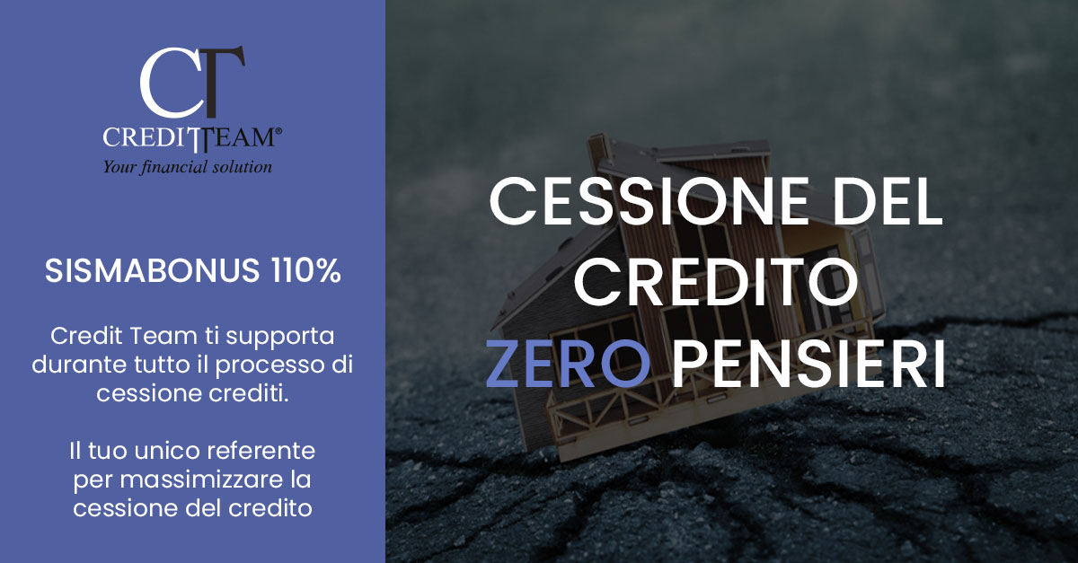 Sismabonus 110% - Cessione del credito - Credit team brescia bergamo milano