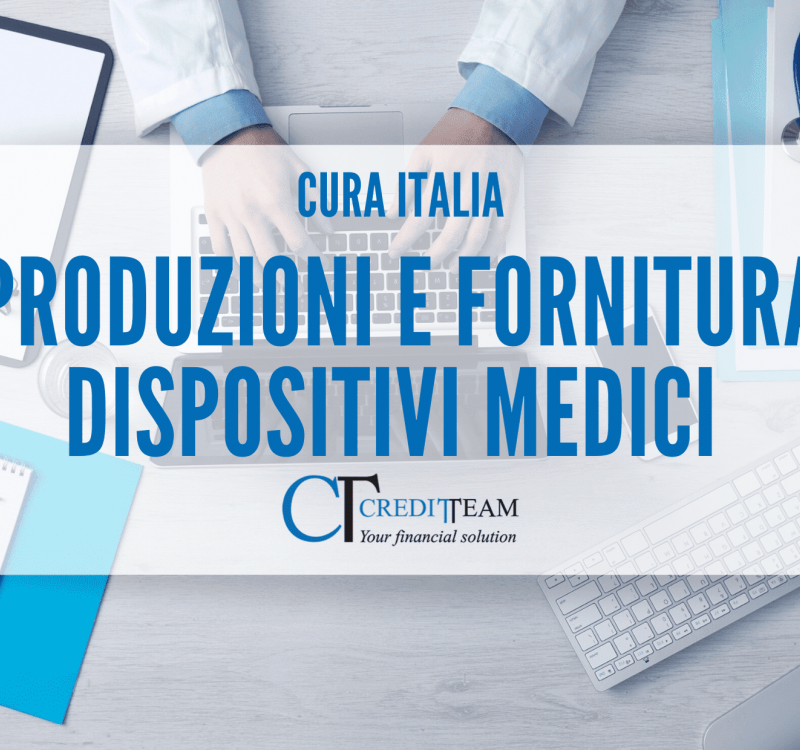 LA FINANZA AGEVOLATA A SOSTEGNO DELLA PRODUZIONE E FORNITURA DI DISPOSITIVI MEDICI PER FRONTEGGIARE L’EMERGENZA COVID-19